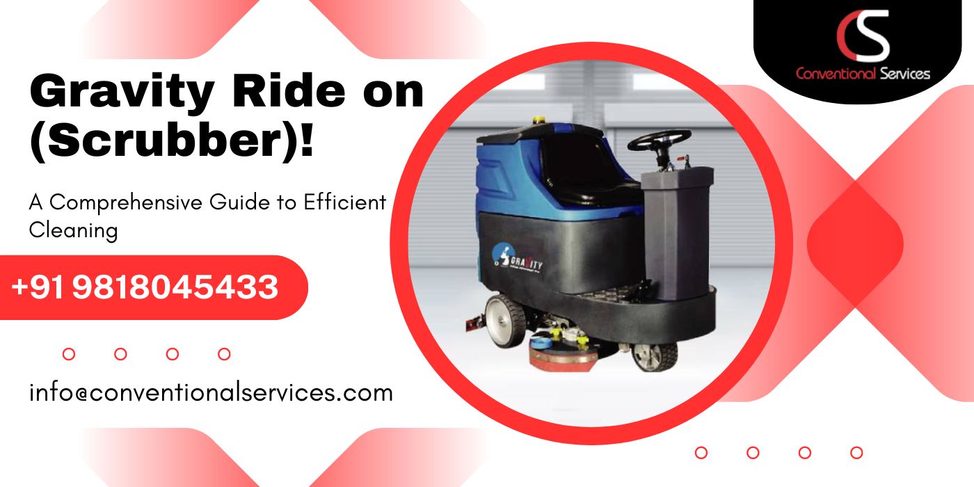 Gravity Ride On Scrubber   A Comprehensive Guide To Efficient Cleaning